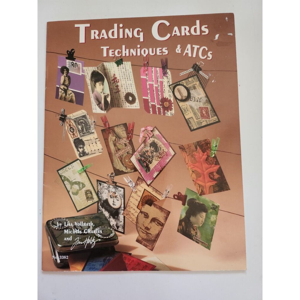 Trading Card Techniques & ATCs Lisa Vollrath, Michele Charles, and Tim Holtz B10